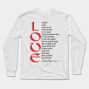 LOVE ~ 1 Corinthians13:4~7 Long Sleeve T-Shirt